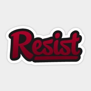 Resist. Sticker